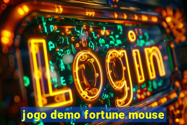 jogo demo fortune mouse